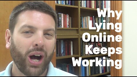 Why Lying On The Internet Keeps Working