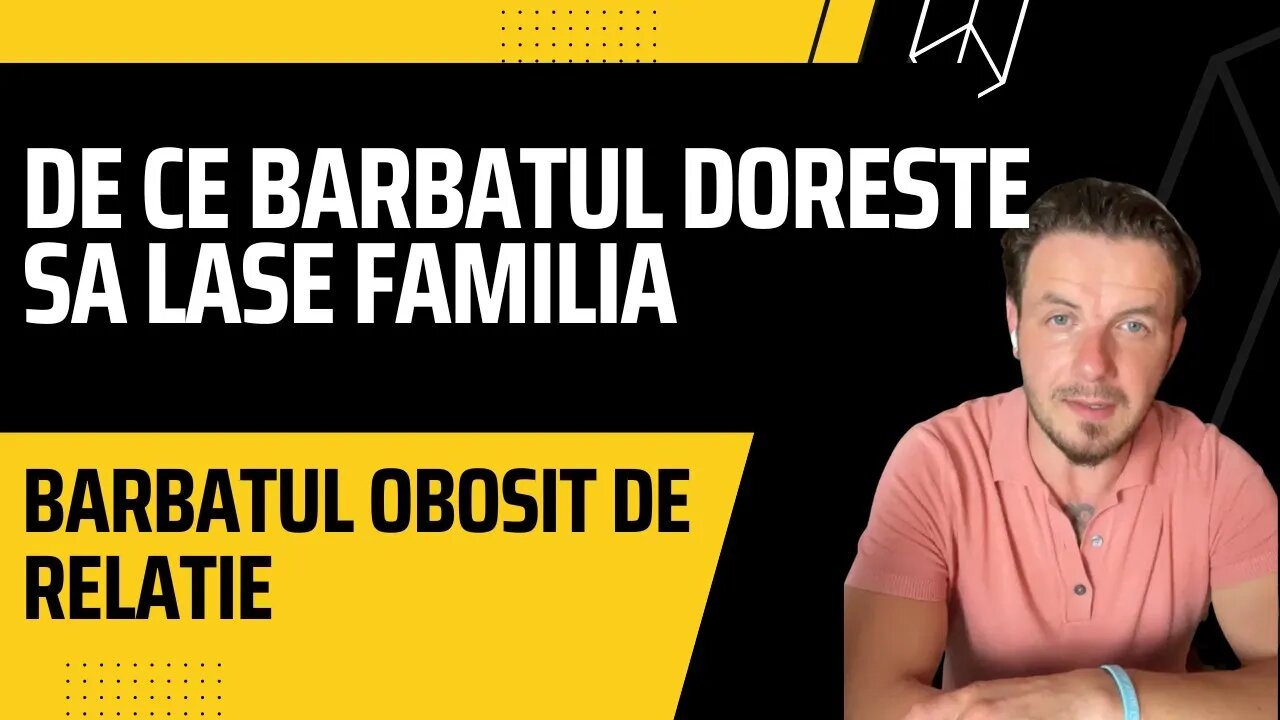 De ce barbatul vrea sa lase familia relatia