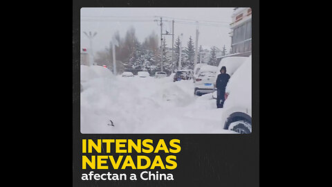 Históricas acumulaciones de nieve en China