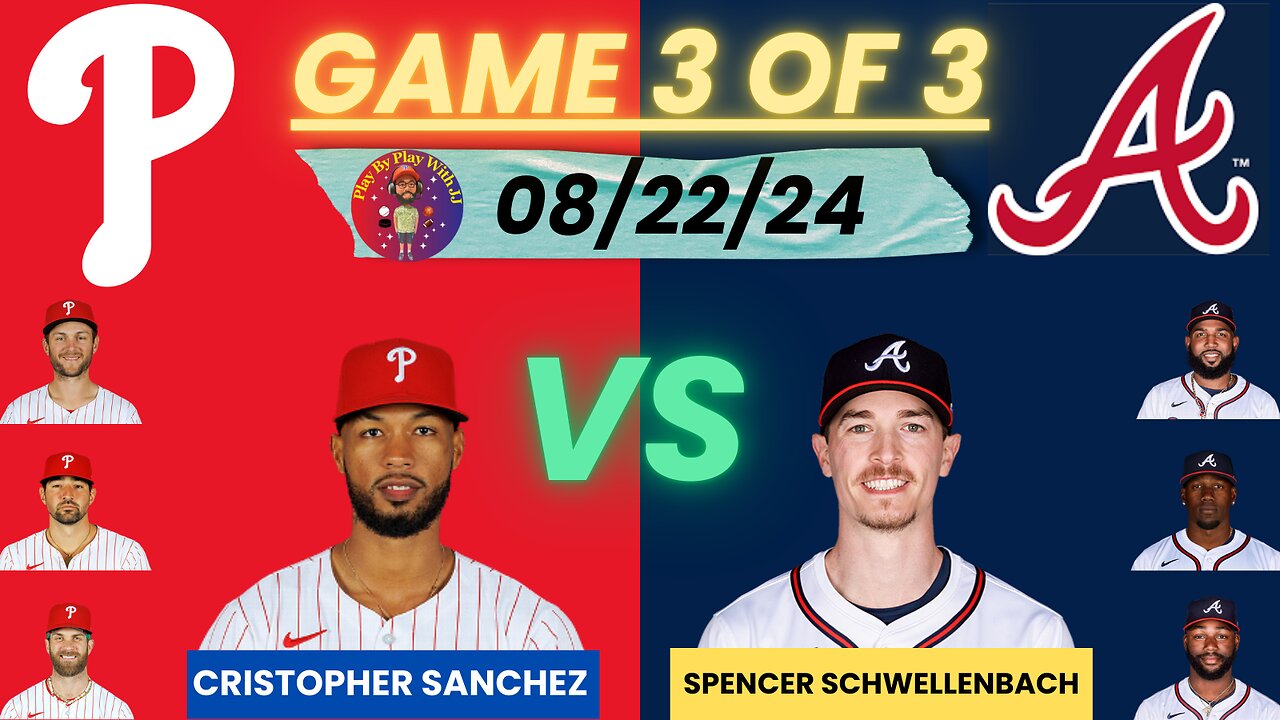 Philadelphia Phillies @ Atlanta Braves LIVE PLAY-BY-PLAY (08-21-24) #phillies #braves #mlb