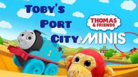 Chopstix and Friends! Thomas and Friends: Minis part 37 - Toby's Port City! #thomasandfriends