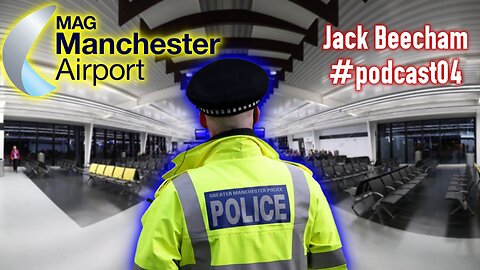 Manchester Airport: Police Goons - Pensioner Assaulted