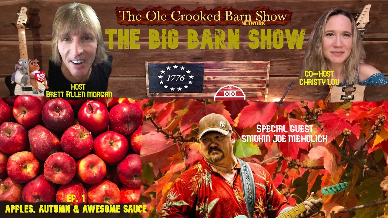 “The BIG Barn Show” Ep 1 “APPLES, AUTUMN & AWESOME SAUCE”
