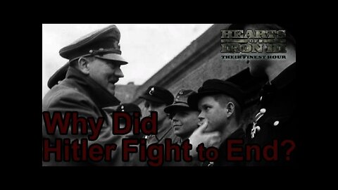 Why Did Hitler fight to the End? Hearts of Iron 3: Black ICE 10.41 - 128 Germany