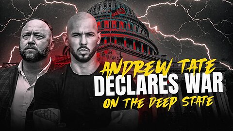 Andrew Tate Declares War on The Deep State!