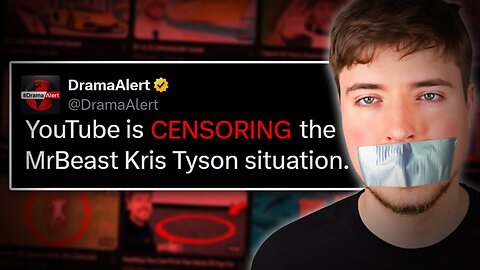 YouTube CENSORING the Kris Tyson and MrBeast Situation... Its Bad LATEST UPDATE