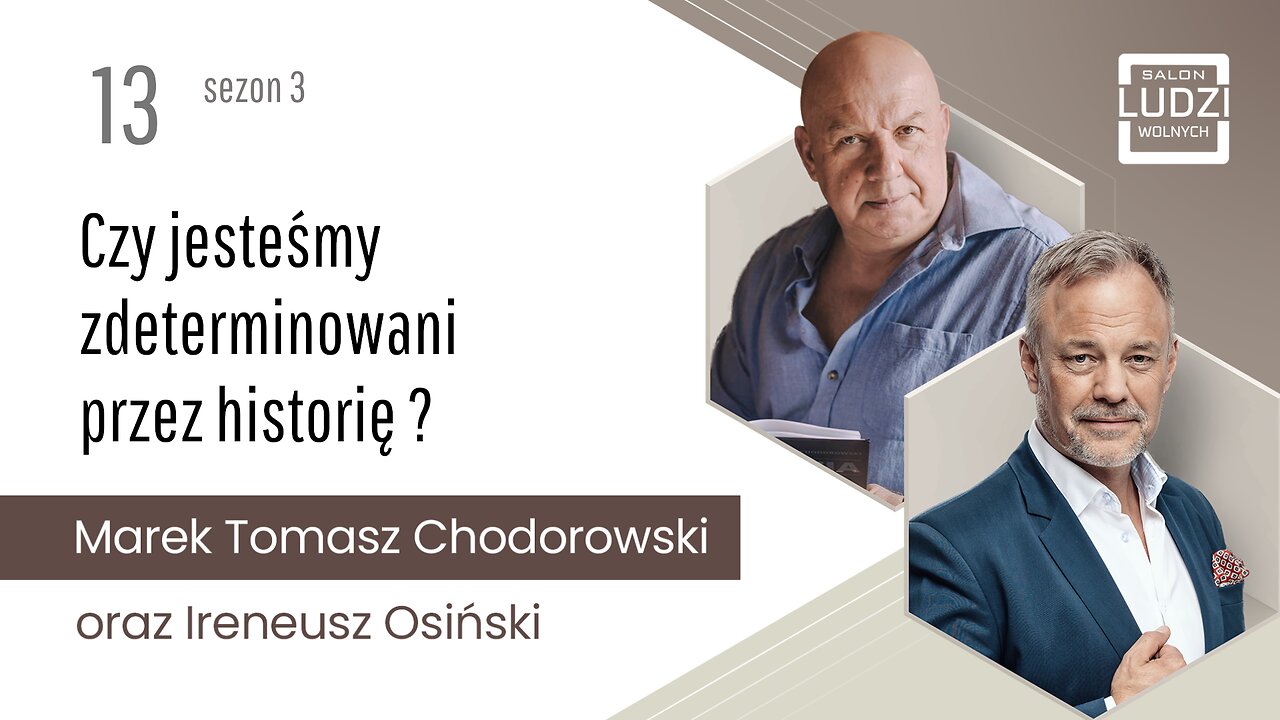 S03E13 – Czy jesteśmy zdeterminowani przez historię ?