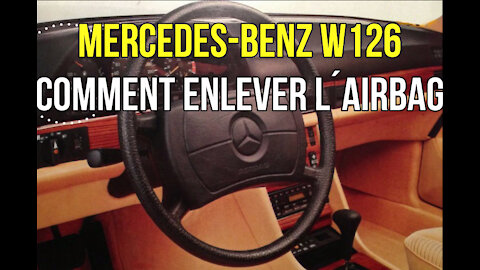 Mercedes Benz W126 - Démonter remplacer l´airbag. Travail très facile