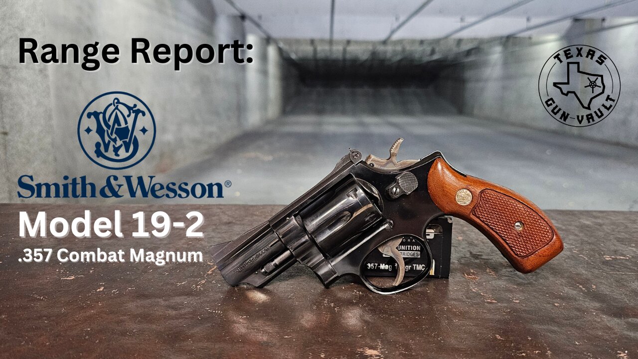 Range Report: Smith & Wesson Model 19-2 (.357 Combat Magnum)