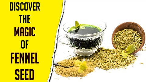 This Happens When You EAT Fennel Seeds Everyday