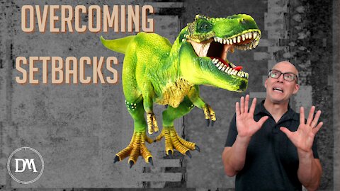 Overcoming Setbacks