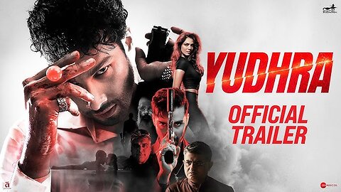 Yudhra Official Trailer Siddhant Chaturvedi Malavika Mohanan RaghavJuyal Ravi Udyawar