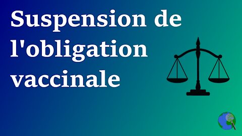 Canada - Suspension provisoire de l'obligation vaccinale