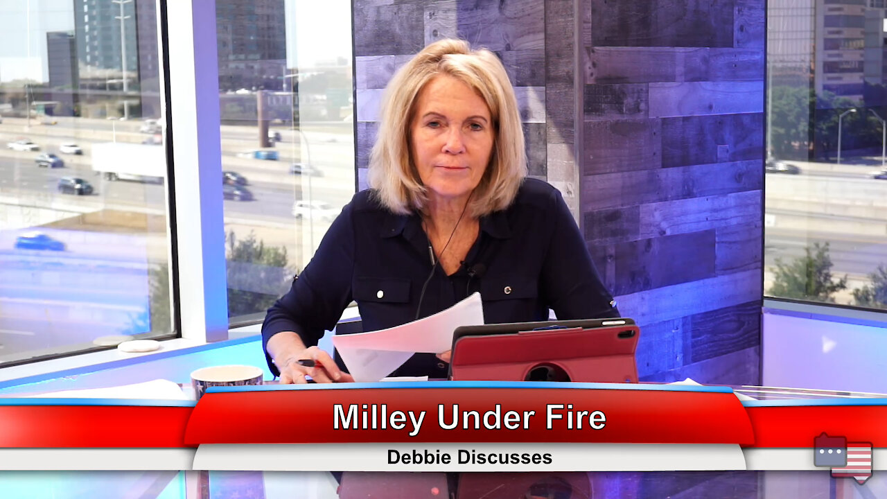 Milley Under Fire | Debbie Discusses 9.20.21