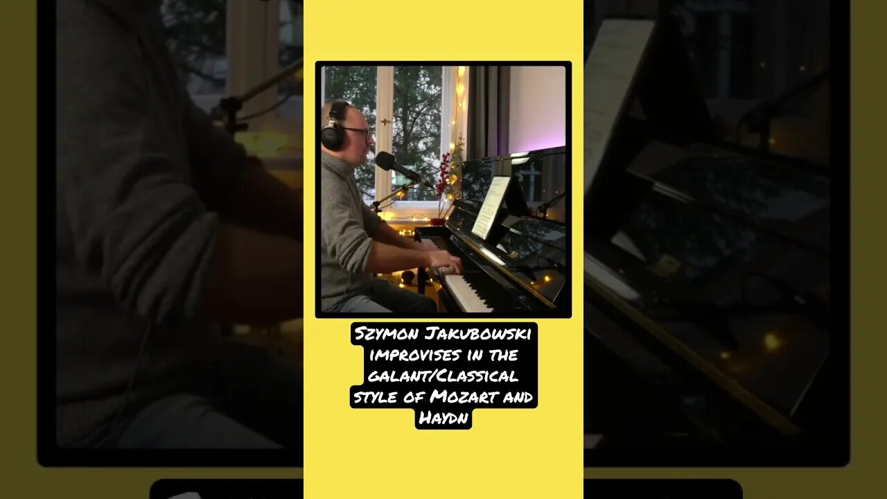 Szymon Jakubowski improvises in the classical/galant style of Mozart and Haydn