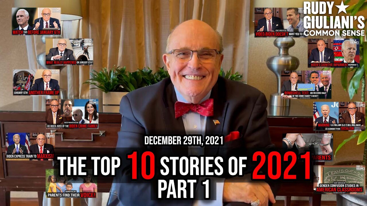 The Top 10 Stories of 2021: Part 1 | Rudy Giuliani | December 29th 2021 | Ep 200