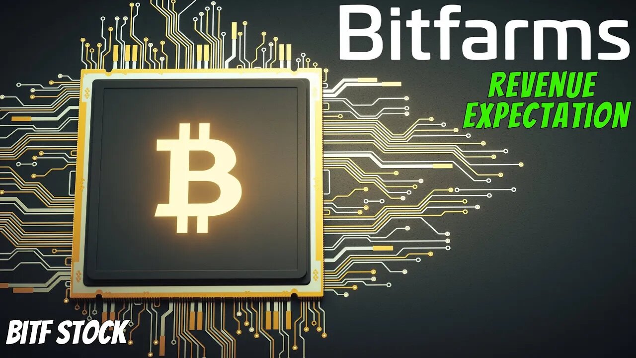 Bitfarms Stock Here Is What Revenue Should Be - Bitf Stock