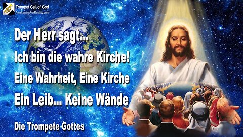 24.10.2004 🎺 Ich bin die wahre Kirche ! Eine Wahrheit, ein Leib, eine Kirche... Keine Wände