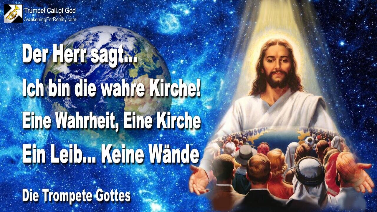 24.10.2004 🎺 Ich bin die wahre Kirche ! Eine Wahrheit, ein Leib, eine Kirche... Keine Wände