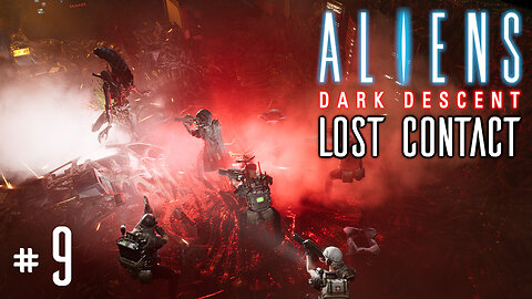 CORNERED | LOST CONTACT #9 Aliens Dark Descent