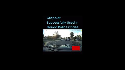 Grappler Successfully Used In Florida Police Chase
