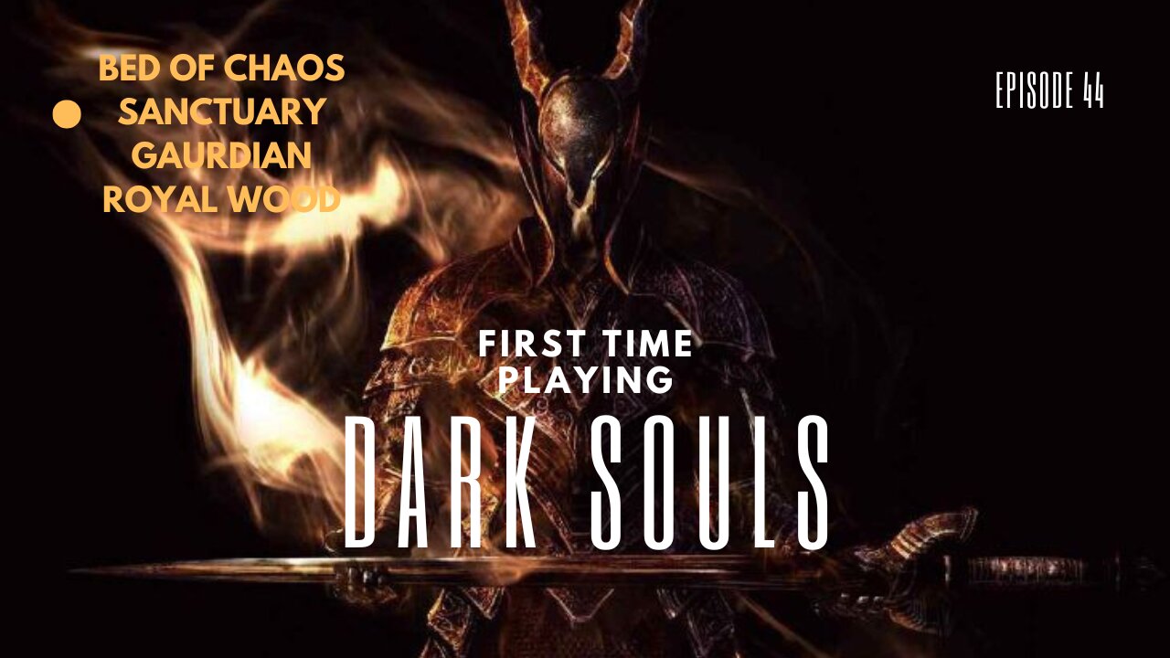 My First Time Playing Dark Souls ep 44 Lost Izalith, Bed of Chaos, Sanctuary Gaurdian
