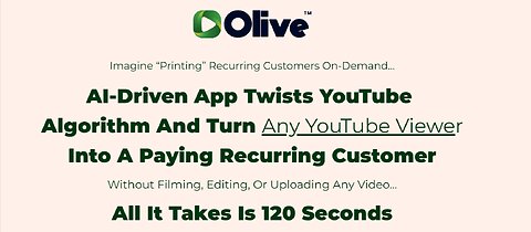 Olive Overview: Transform Any YouTube Viewer into a Loyal Subscriber with Olive’s AI App