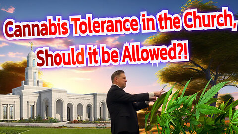 Cannabis/Tolerance/Church. Podcast 11 Episode 1