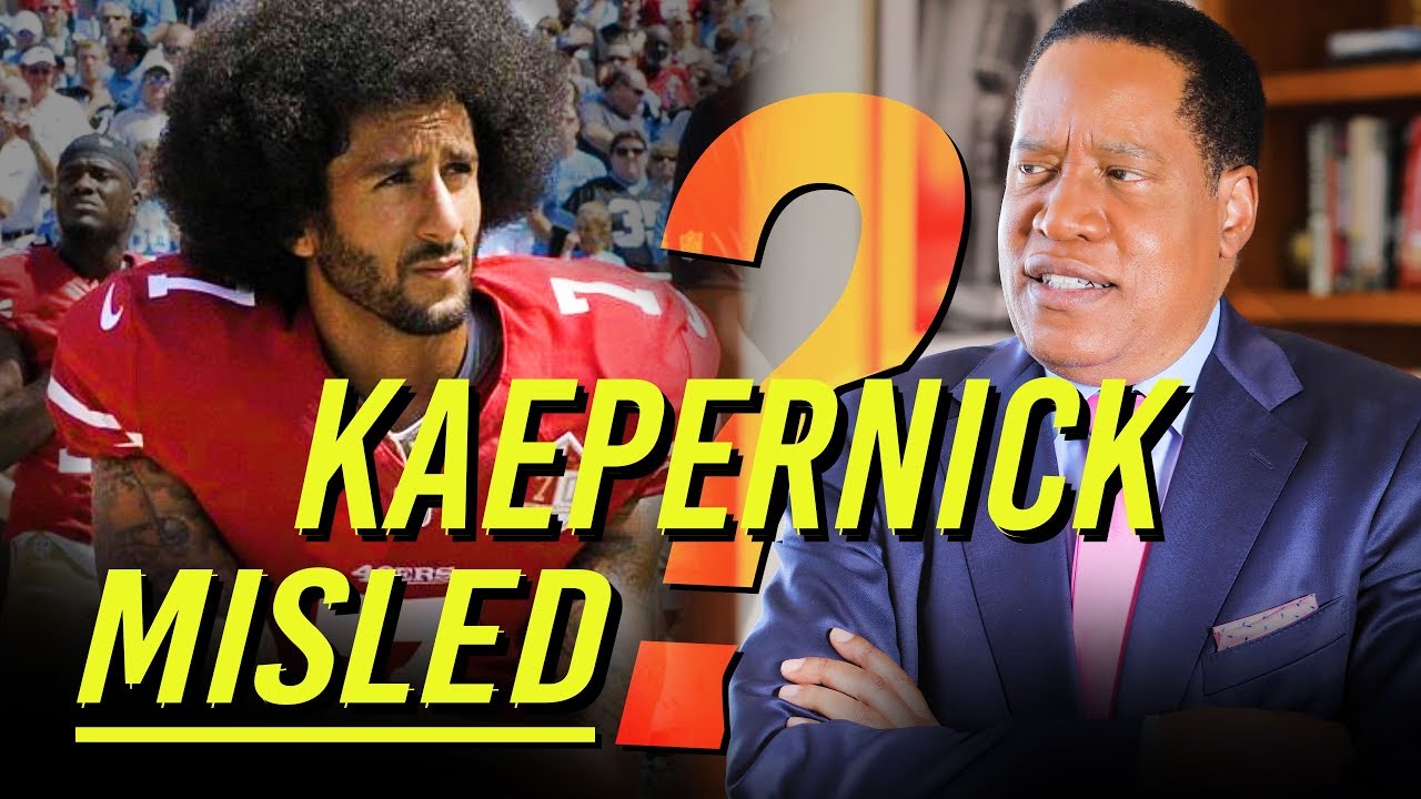 What Inspired Colin Kaepernick? | Larry Elder Show