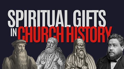 Spiritual Gifts in Church History 100AD-1800AD (pt 1)