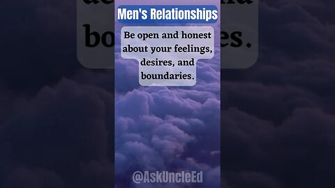 Men's Relationships : Open and Honest