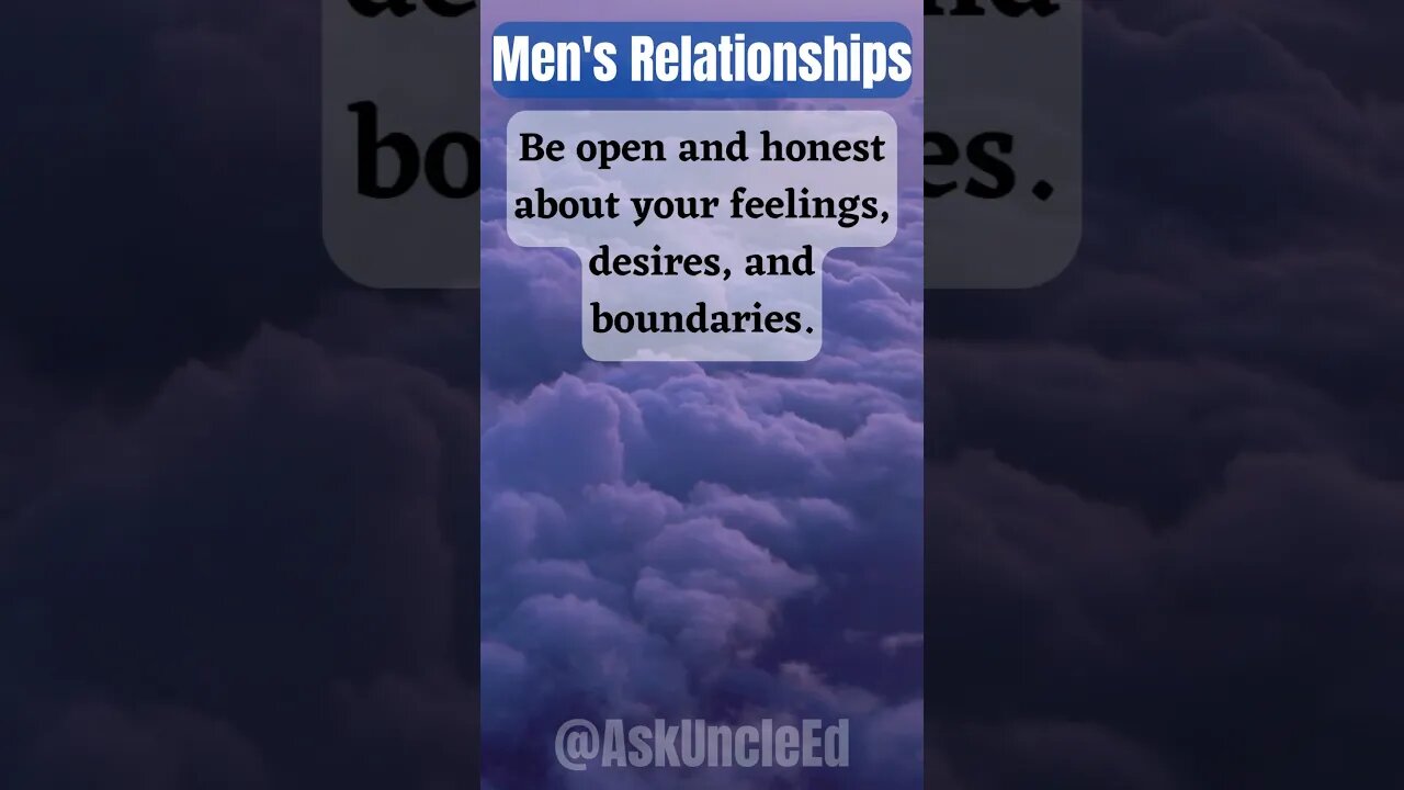 Men's Relationships : Open and Honest