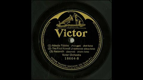 Adeste Fideles, The First Nowell, Nazareth - Victor Orchestra