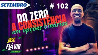 Do Zero a Consistência em Opções Binárias Ao Vivo | IQ OPTION #102