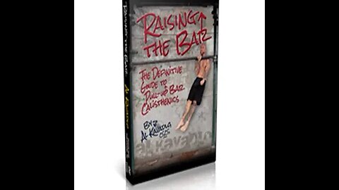 RAISING THE BAR (DVD) THE DEFINITIVE GUIDE TO BAR CALISTHENICS