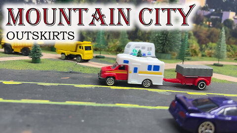Mountain City Outskirts 35 - hotwheels matchbox adventureforce fastlane maisto diecast
