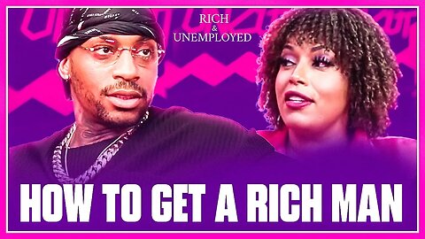 How To Get A Rich Man Part 2 | Sweet2Elite
