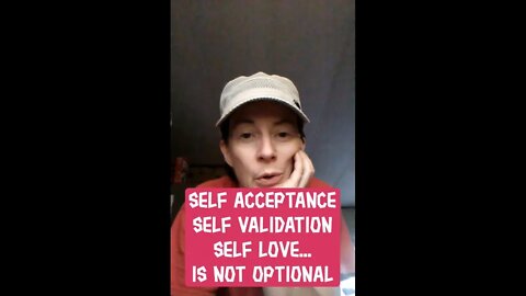 Morning Musings # 278 Why Self Acceptance, Self Validation And Self Love... Are NOT Optional 💌