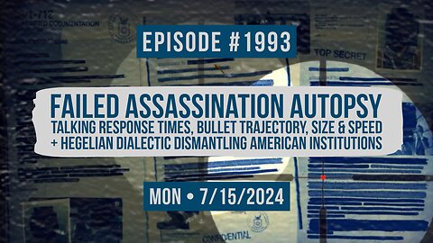 Owen Benjamin | #1993 Failed Assassination Autopsy - Talking Response Times, Bullet Trajectory, Size & Speed + Hegelian Dialectic Dismantling American Institutions