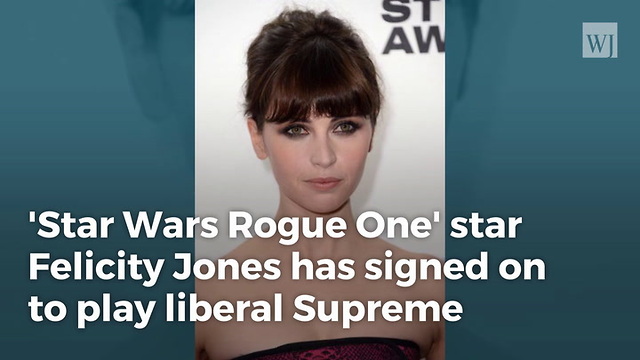 ‘Rogue One’ Star Tapped To Play Ginsburg In Biopic