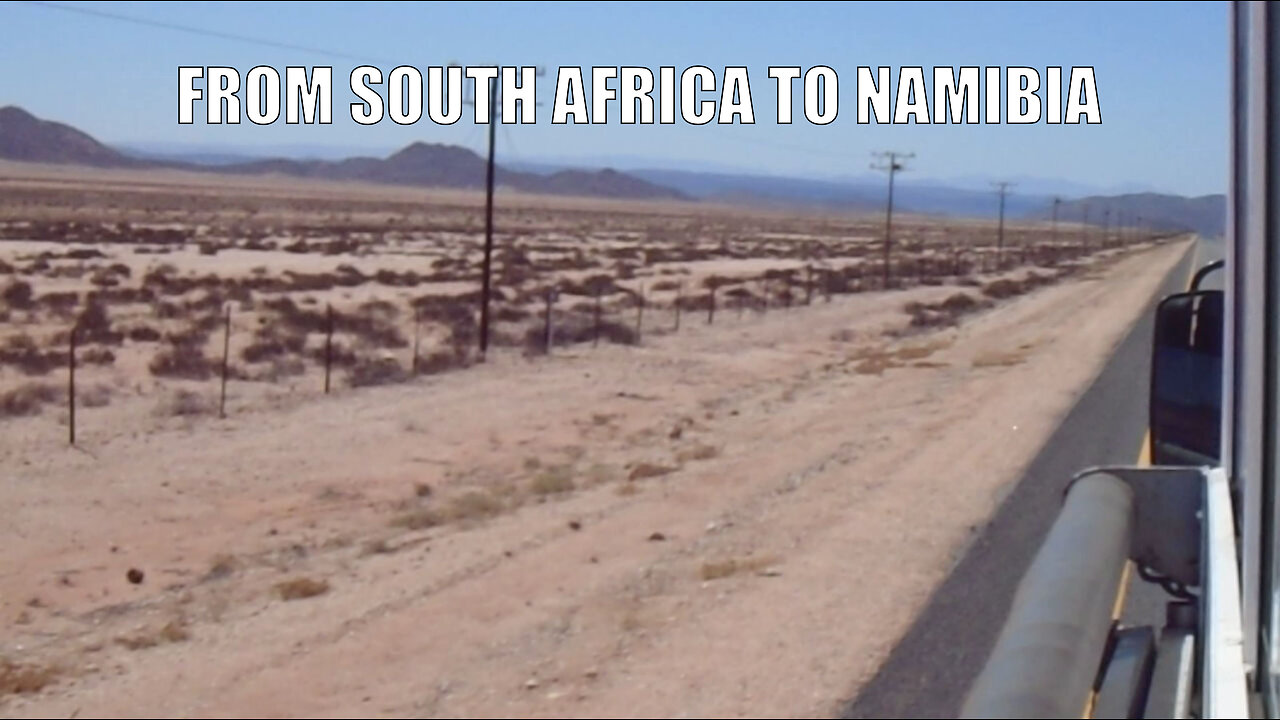 From South Africa to Namibia (part 5)
