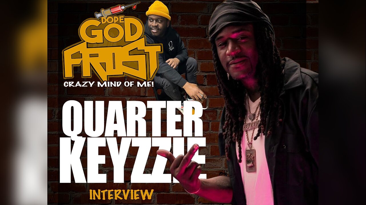DopeGodFrost × Quarter Keyzzie Interview! Is Quarter The Key To The West?