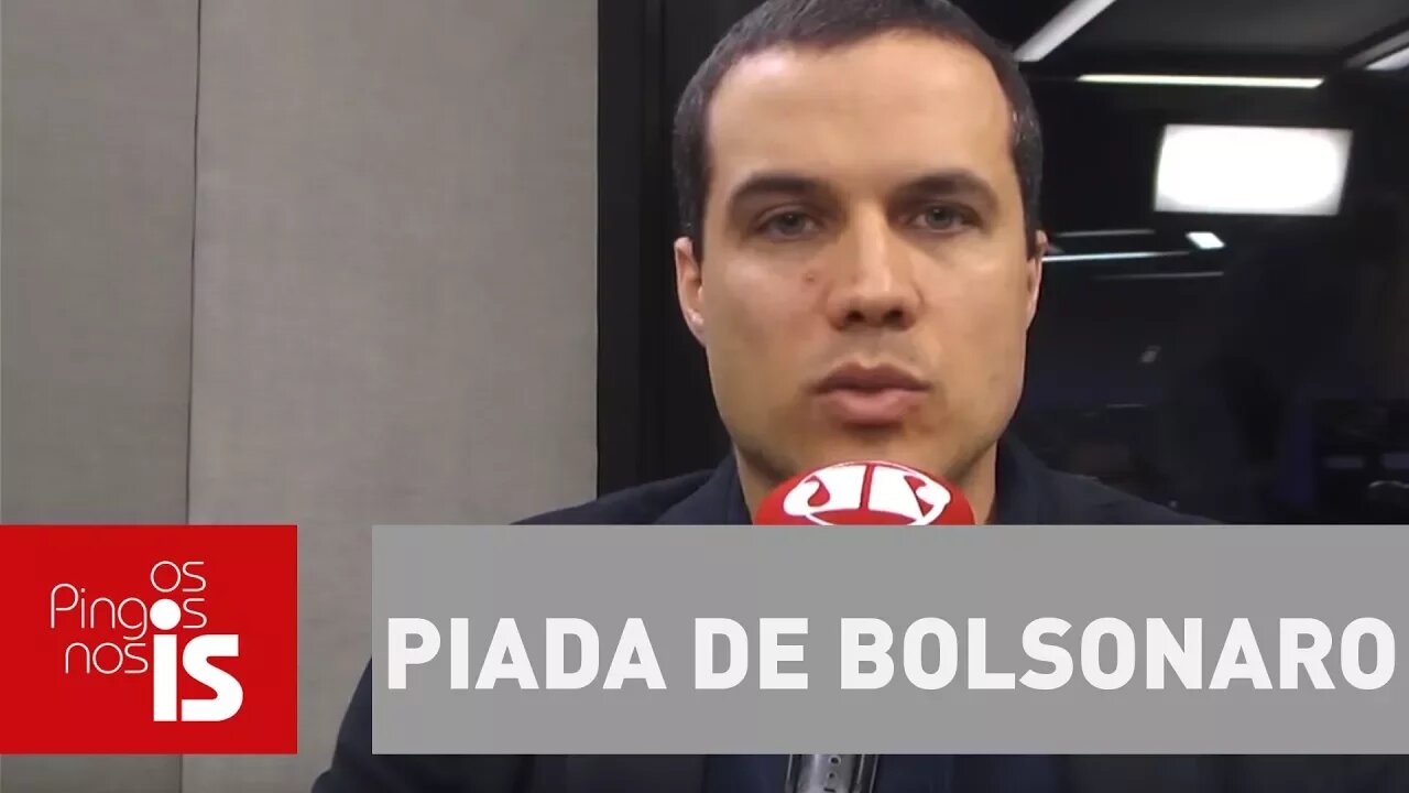 Felipe Moura Brasil analisa criminalização de piada de Bolsonaro