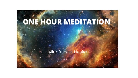 One Hour Meditation
