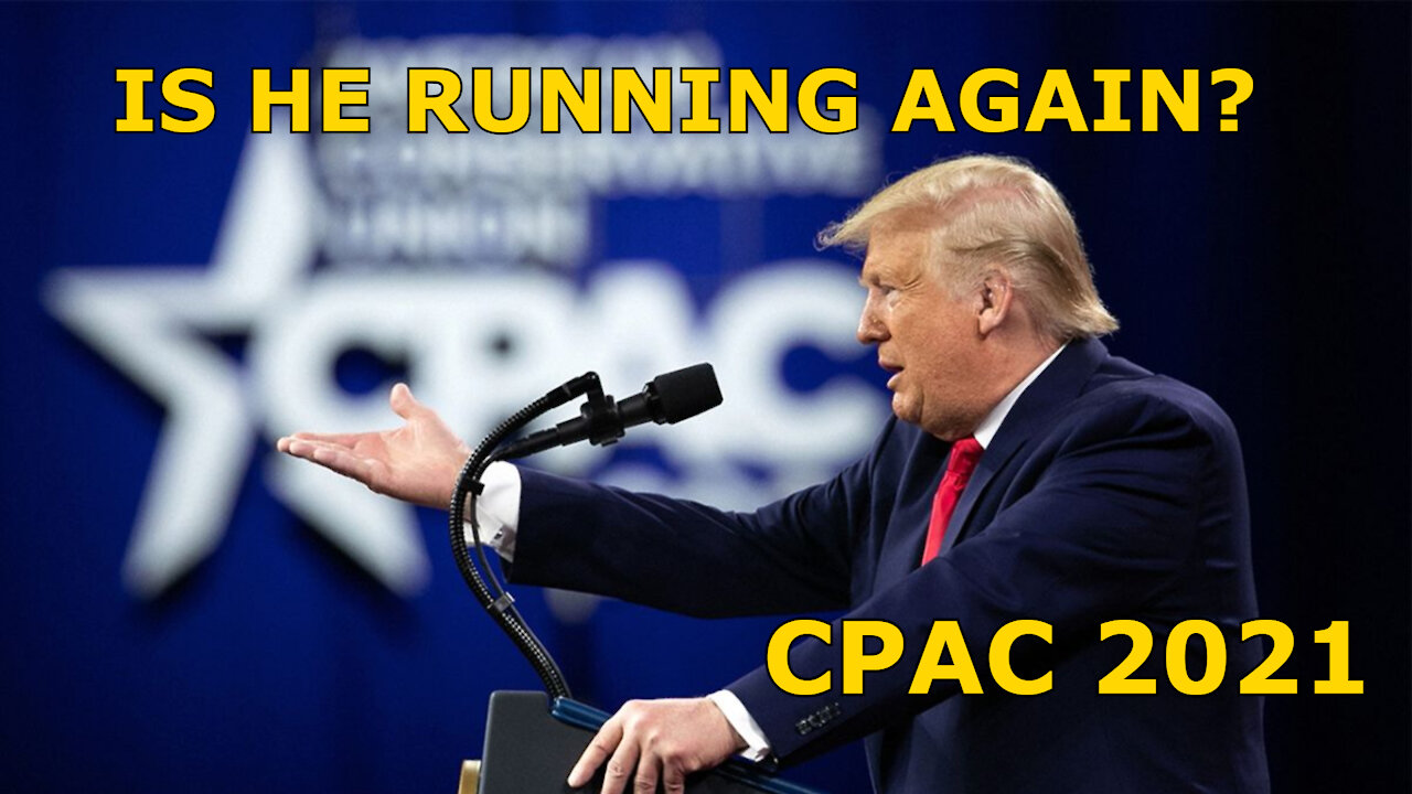 DID TRUMP JUST CONFIRM A 2024 RUN??? 2021 CPAC