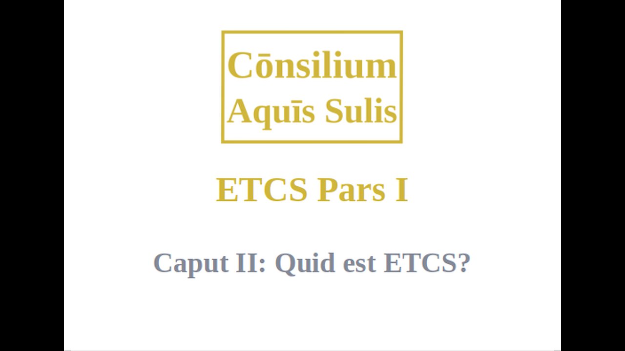 ETCS Pars I Caput II (Latina)
