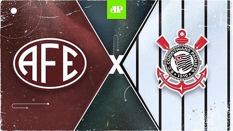 Ferroviária 2 x 1 Corinthians - 13/04/2021 - Campeonato Paulista