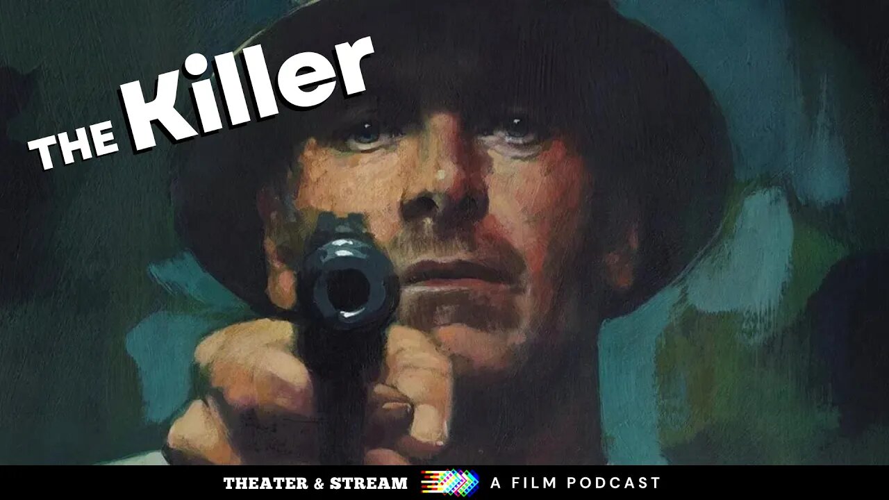 Theater & Stream: A Film Podcast #031 - The Killer