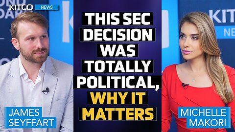 US SEC Driven by Politics, What’s Next for Crypto Regulation? James Seyffart