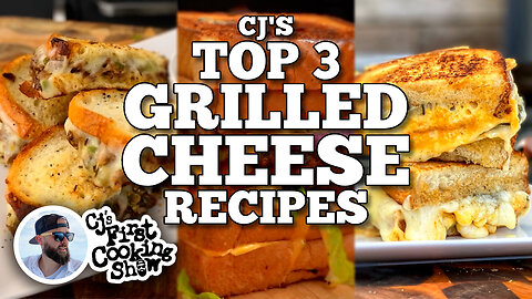 CJ's Top 3 Grilled Cheese Recipes | Blackstone Griddles
